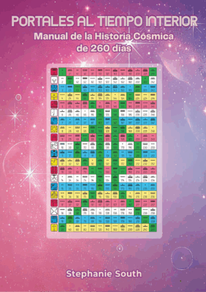 Portales al Tiempo Interior: Manual de Historia Cósmica de 260 Días